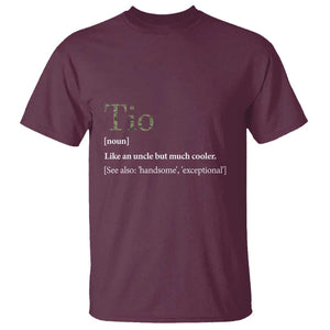 Funny Tio Definition T Shirt Spanish Mexican Uncle Father's Day TS11 Maroon Print Your Wear