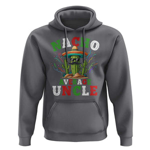 Funny Nacho Average Uncle Hoodie Best Mexican Tio Cactus Father's Day TS11 Charcoal Print Your Wear