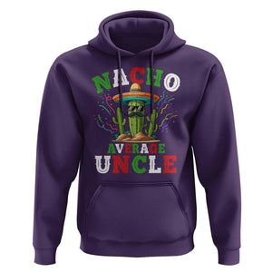 Funny Nacho Average Uncle Hoodie Best Mexican Tio Cactus Father's Day TS11 Purple Print Your Wear