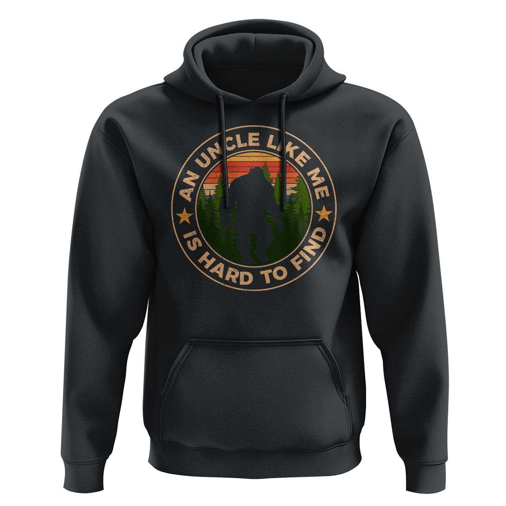 Funny Bigfoot Uncle Hoodie An Uncle Like Me Is Hard To Find Father's Day TS11 Black Print Your Wear