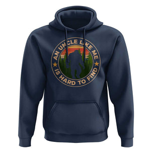 Funny Bigfoot Uncle Hoodie An Uncle Like Me Is Hard To Find Father's Day TS11 Navy Print Your Wear