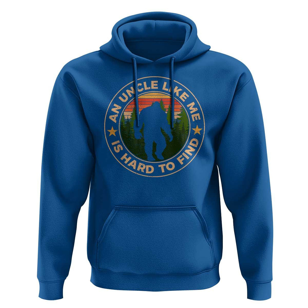Funny Bigfoot Uncle Hoodie An Uncle Like Me Is Hard To Find Father's Day TS11 Royal Blue Print Your Wear