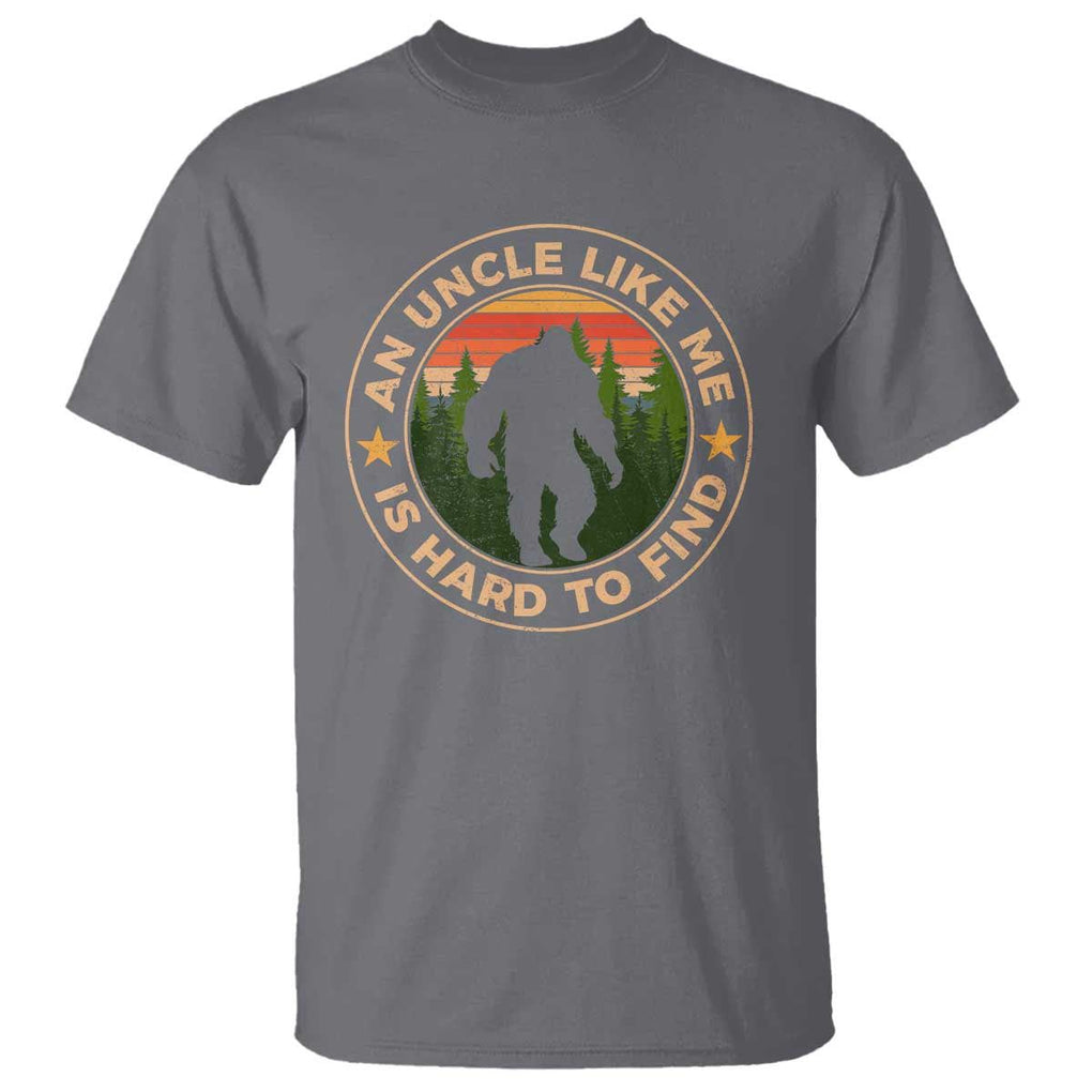 Funny Bigfoot Uncle T Shirt An Uncle Like Me Is Hard To Find Father's Day TS11 Charcoal Print Your Wear