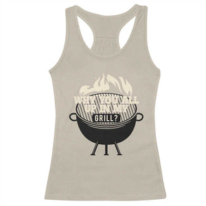 Funny Grilling Racerback Tank Top Why You All Up In My Grill BBQ Barbecue Smoking TS11 Sand Print Your Wear