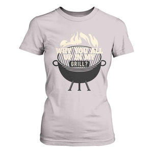 Funny Grilling T Shirt For Women Why You All Up In My Grill BBQ Barbecue Smoking TS11 Ice Gray Print Your Wear