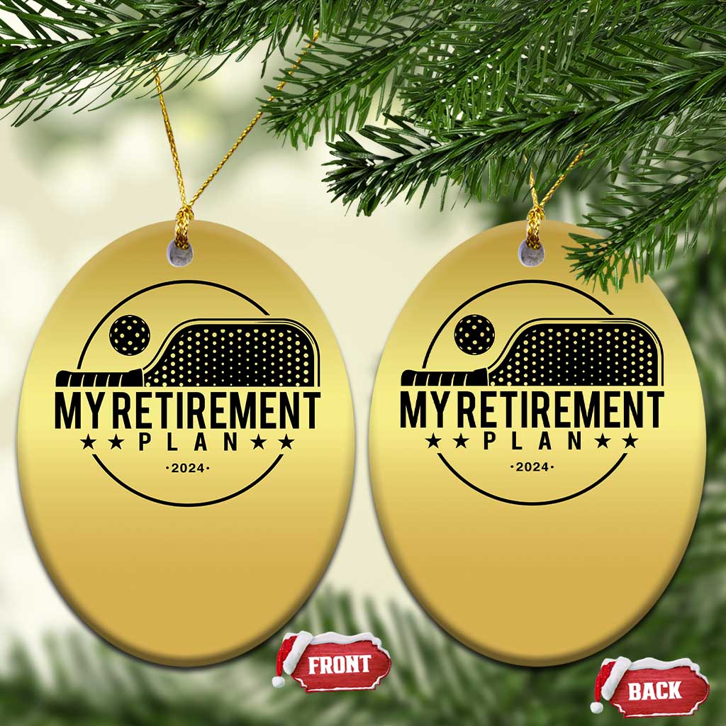 Funny Pickleball Christmas Ornament My Retirement Plan 2024 Pickle Ball TS11 Oval Gold Print Your Wear