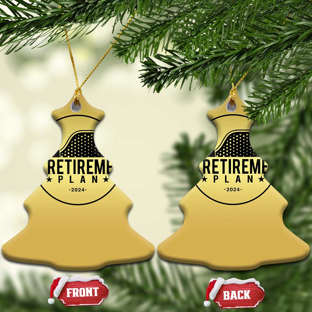 Funny Pickleball Christmas Ornament My Retirement Plan 2024 Pickle Ball TS11 Christmas Tree Gold Print Your Wear