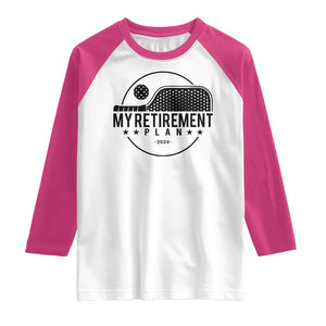 Funny Pickleball Raglan Shirt My Retirement Plan 2024 Pickle Ball TS11 White Heliconia Print Your Wear