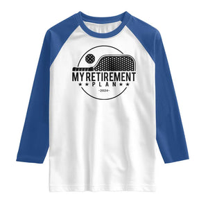 Funny Pickleball Raglan Shirt My Retirement Plan 2024 Pickle Ball TS11 White Royal Print Your Wear