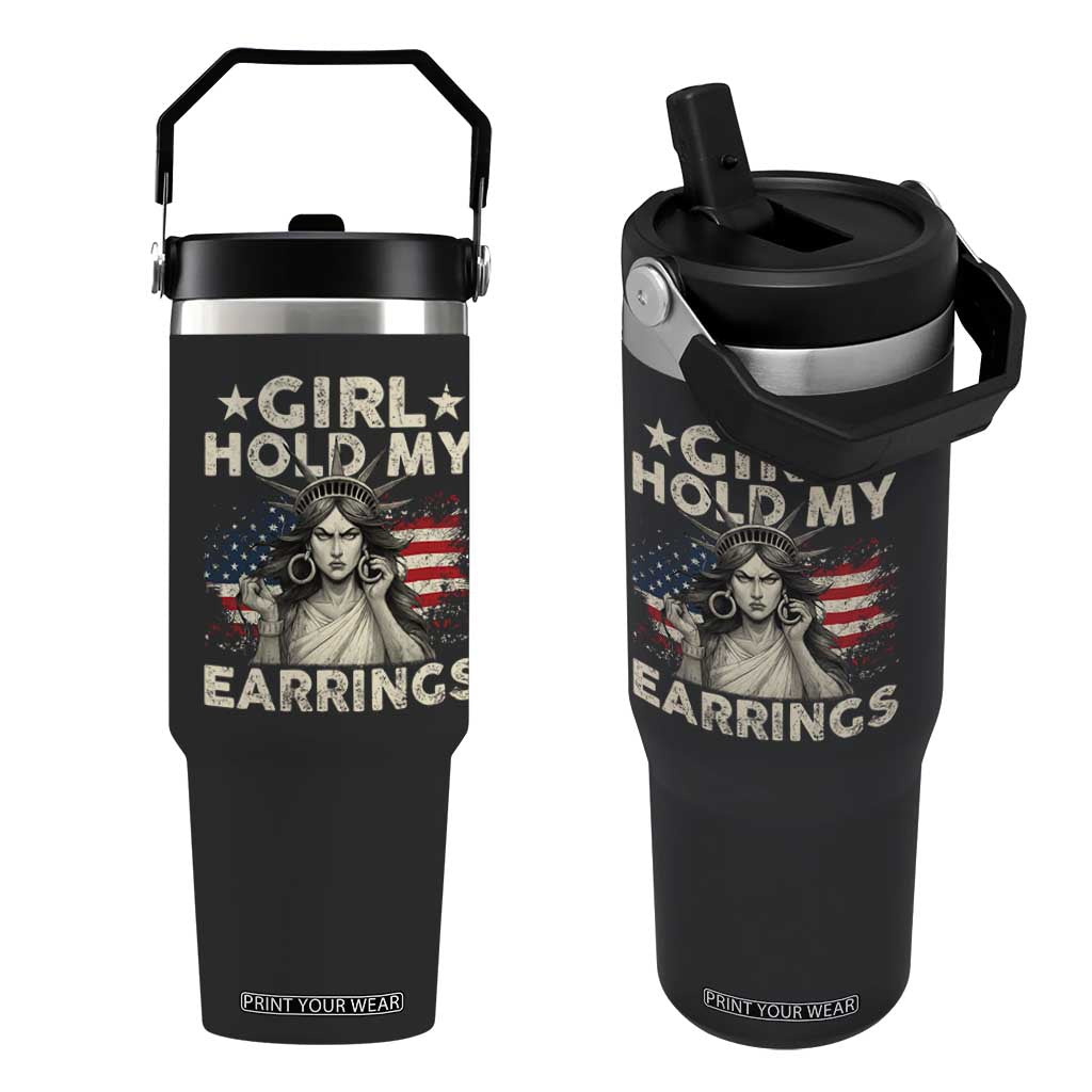 Funny Girl Hold My Earrings Flip Straw Tumbler Statue of Liberty American Flag TS11 One Size: 30 oz Black Print Your Wear