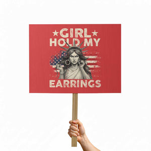 Funny Girl Hold My Earrings Protest Sign Statue of Liberty American Flag TS11 Horizontal 18" × 24" Red Print Your Wear
