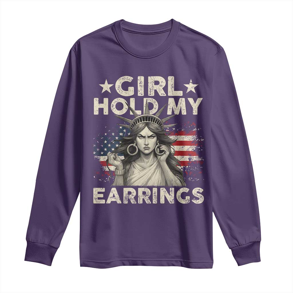 Funny Girl Hold My Earrings Long Sleeve Shirt Statue of Liberty American Flag TS11 Purple Print Your Wear