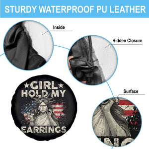 Funny Girl Hold My Earrings Spare Tire Cover Statue of Liberty American Flag TS11 Print Your Wear