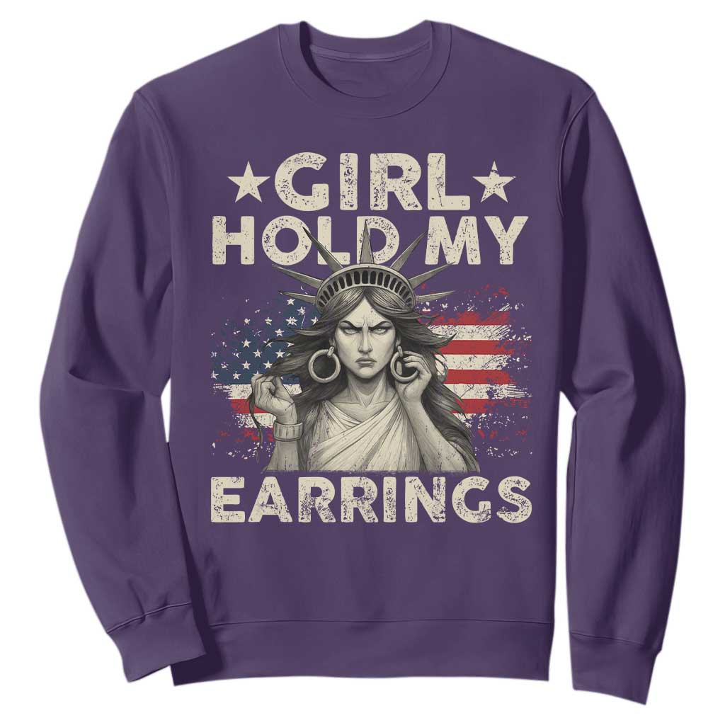 Funny Girl Hold My Earrings Sweatshirt Statue of Liberty American Flag TS11 Purple Print Your Wear