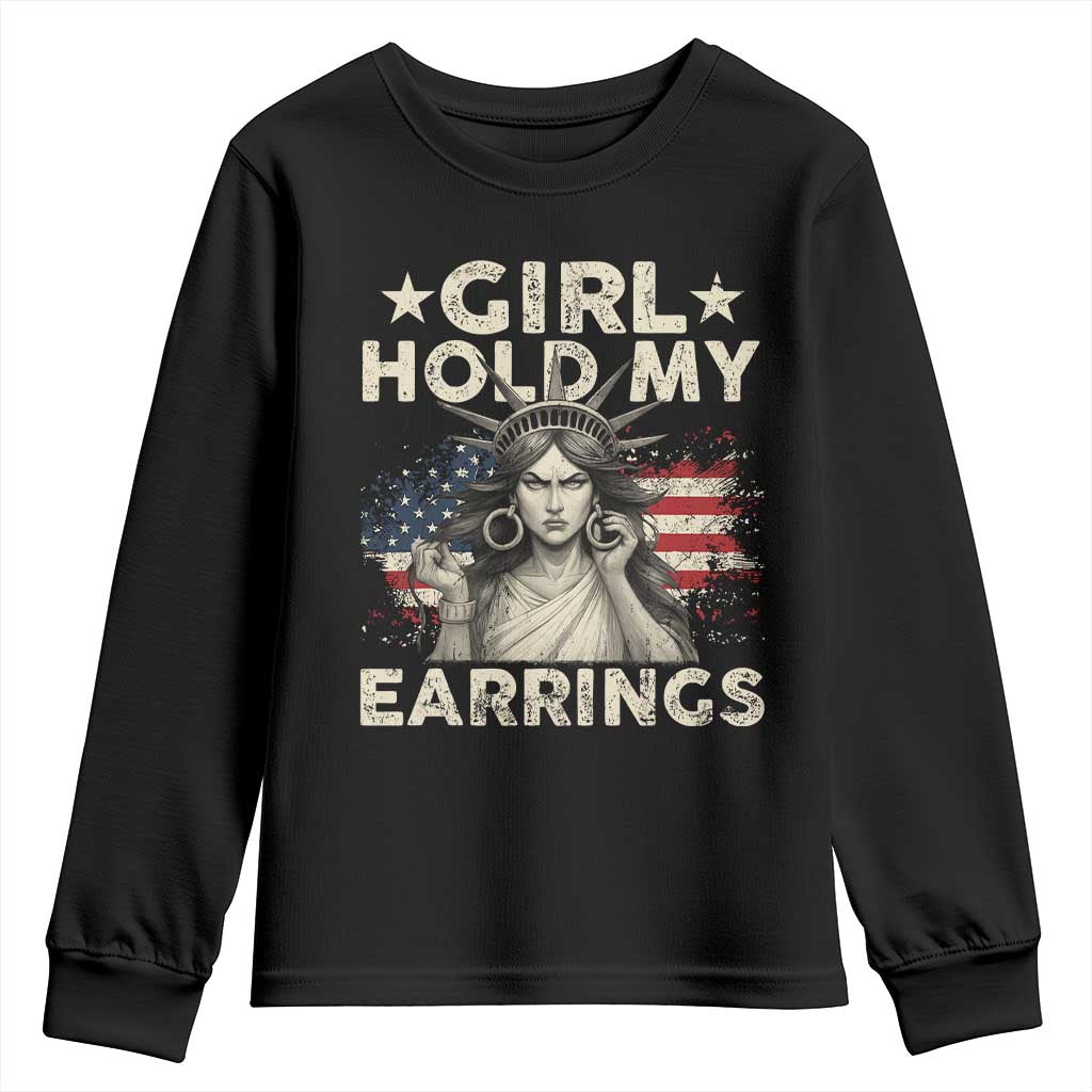 Funny Girl Hold My Earrings Youth Sweatshirt Statue of Liberty American Flag TS11 Black Print Your Wear