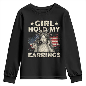 Funny Girl Hold My Earrings Youth Sweatshirt Statue of Liberty American Flag TS11 Black Print Your Wear
