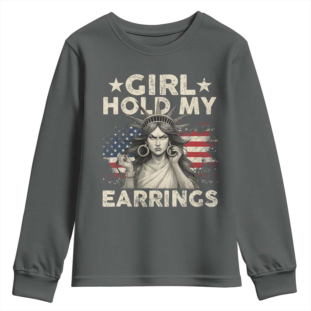 Funny Girl Hold My Earrings Youth Sweatshirt Statue of Liberty American Flag TS11 Dark Heather Print Your Wear