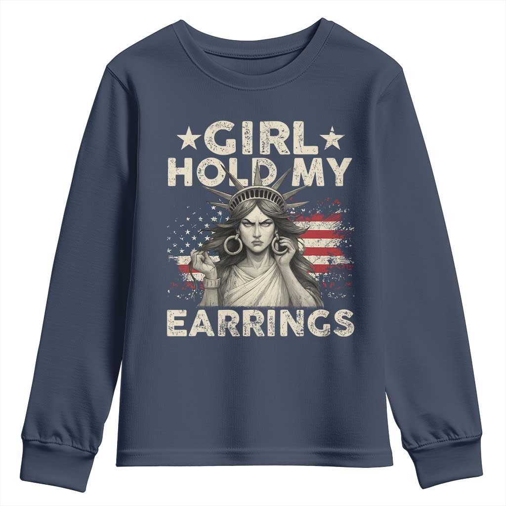 Funny Girl Hold My Earrings Youth Sweatshirt Statue of Liberty American Flag TS11 Navy Print Your Wear