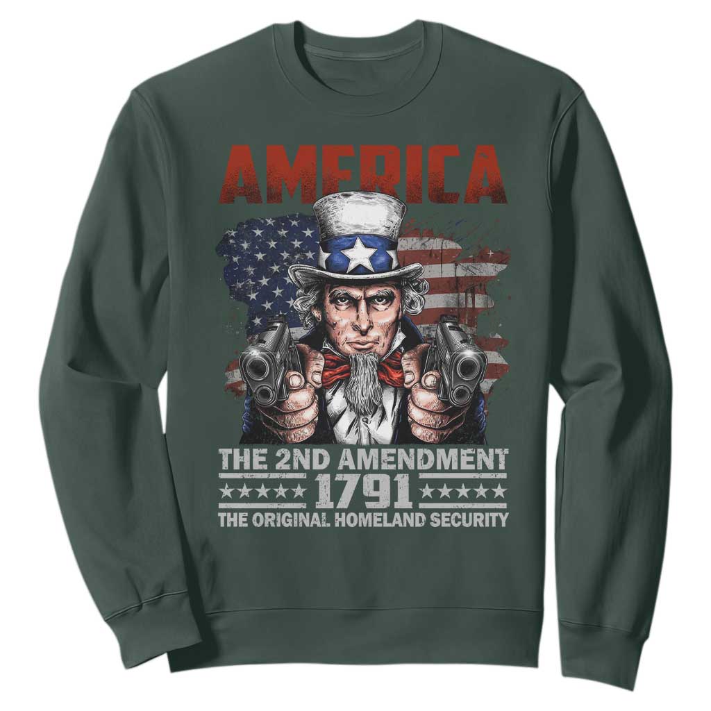 Funny The 2nd Amendment Uncle Sam Sweatshirt America The Original Homeland Security TS11 Dark Forest Green Print Your Wear