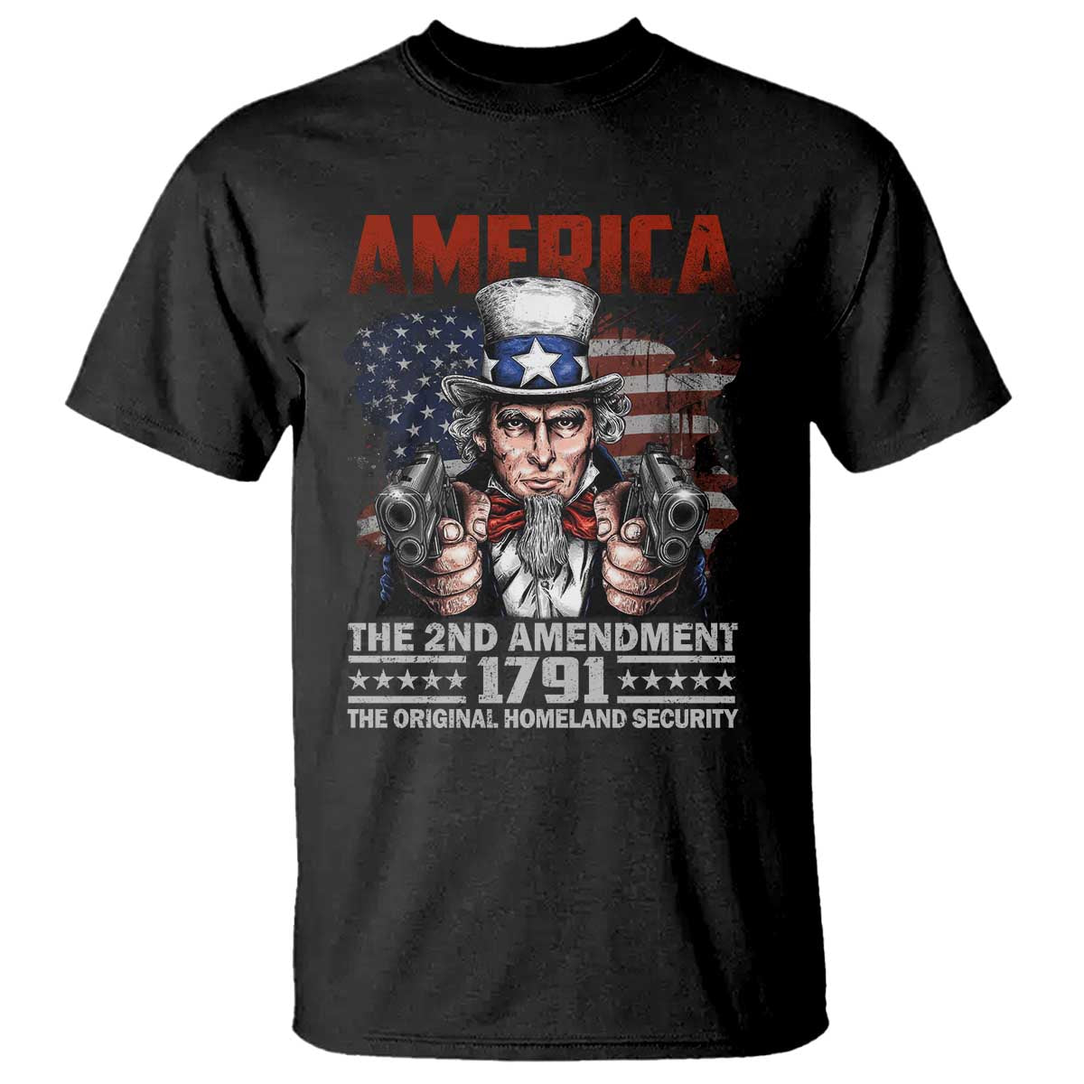 Funny The 2nd Amendment Uncle Sam T Shirt America The Original Homeland Security TS11 Black Print Your Wear