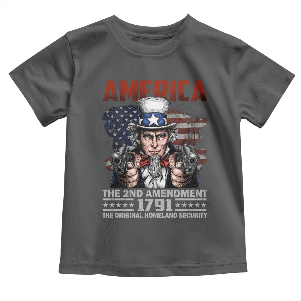 Funny The 2nd Amendment Uncle Sam Toddler T Shirt America The Original Homeland Security TS11 Dark Heather Print Your Wear