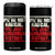 We Are Not Radical We Just Remember History 4 in 1 Can Cooler Tumbler TS11 One Size: 16 oz Black Print Your Wear
