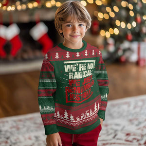 We Are Not Radical We Just Remember History Knit Sweatshirt TS11 Christmas Print Your Wear