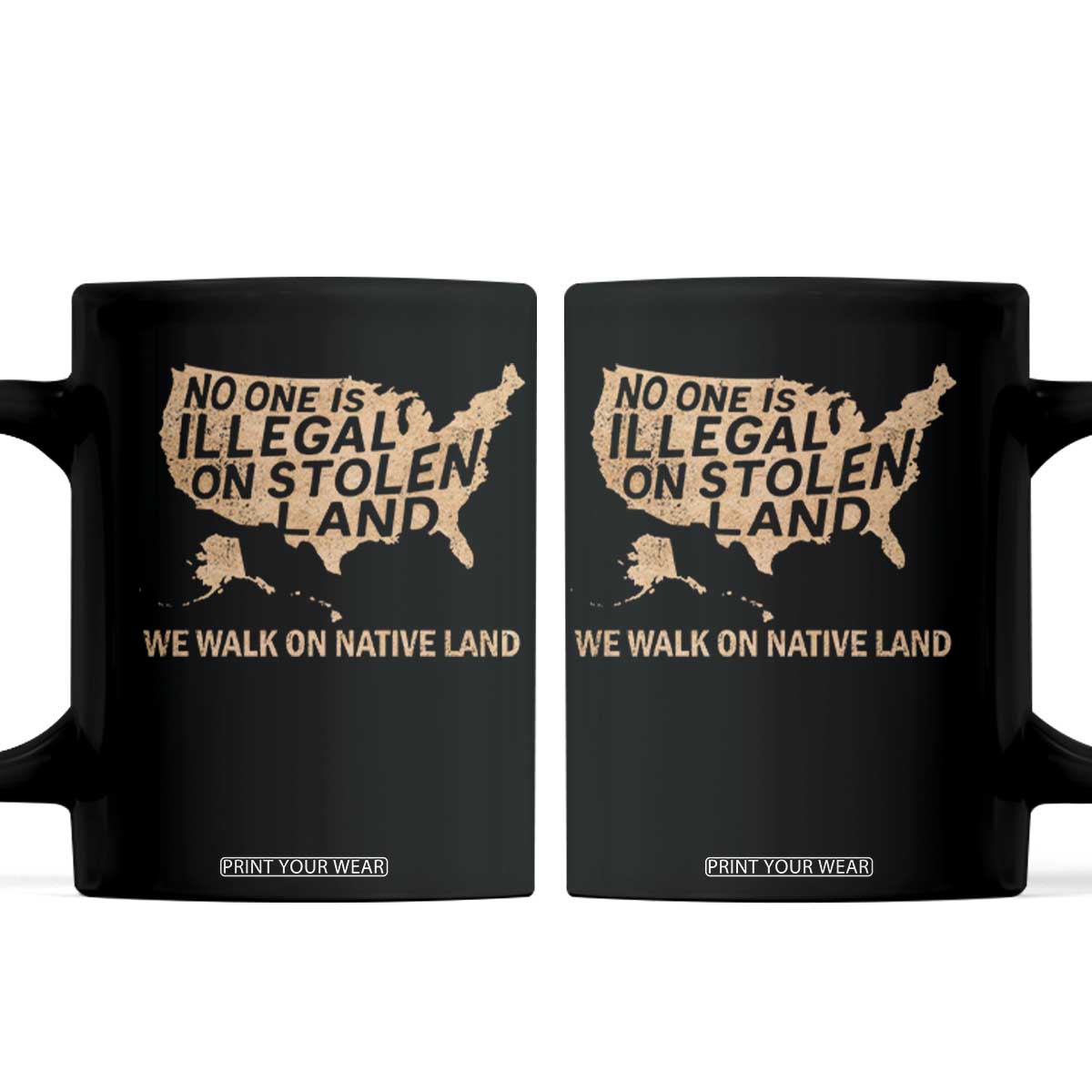 No One Is Illegal On Stolen Land Coffee Mug We Walk On Native Land Vintage American Map TS11 Black Print Your Wear