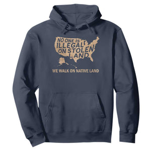 No One Is Illegal On Stolen Land Hoodie We Walk On Native Land Vintage American Map TS11 Navy Print Your Wear