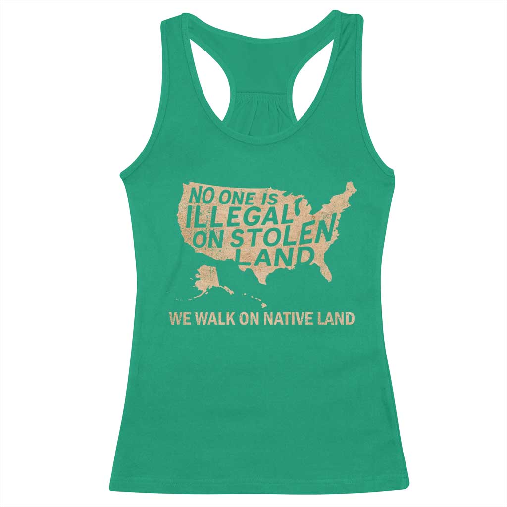 No One Is Illegal On Stolen Land Racerback Tank Top We Walk On Native Land Vintage American Map TS11 Irish Green Print Your Wear