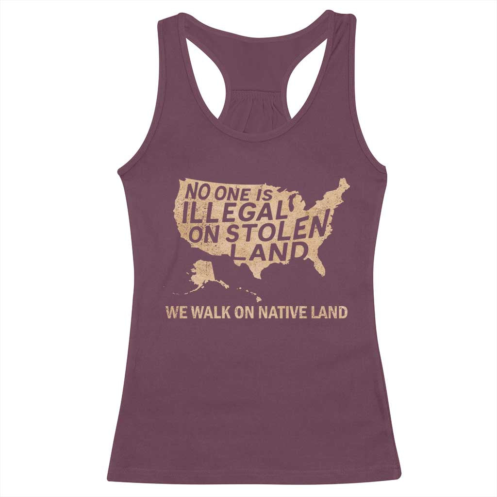 No One Is Illegal On Stolen Land Racerback Tank Top We Walk On Native Land Vintage American Map TS11 Maroon Print Your Wear
