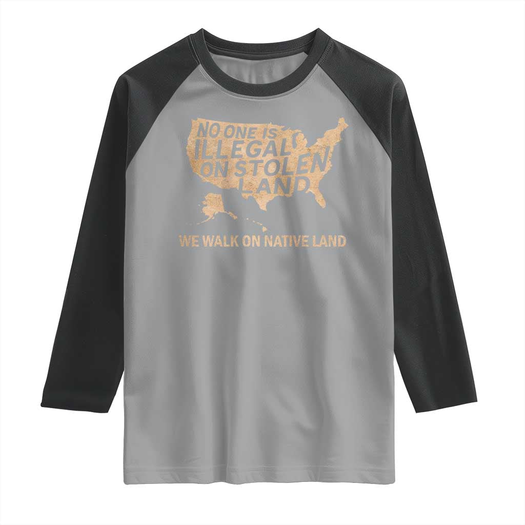 No One Is Illegal On Stolen Land Raglan Shirt We Walk On Native Land Vintage American Map TS11 Sport Gray Black Print Your Wear