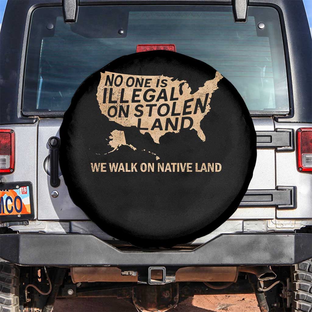 No One Is Illegal On Stolen Land Spare Tire Cover We Walk On Native Land Vintage American Map TS11 No hole Black Print Your Wear