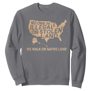 No One Is Illegal On Stolen Land Sweatshirt We Walk On Native Land Vintage American Map TS11 Charcoal Print Your Wear