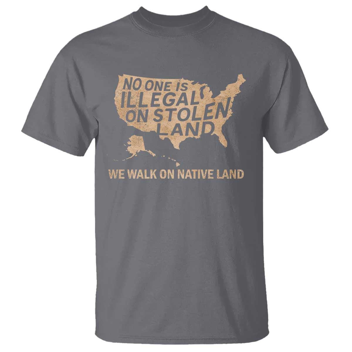 No One Is Illegal On Stolen Land T Shirt We Walk On Native Land Vintage American Map TS11 Charcoal Print Your Wear