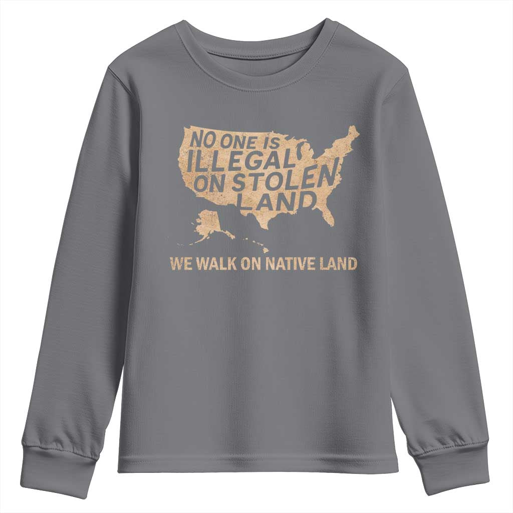 No One Is Illegal On Stolen Land Youth Sweatshirt We Walk On Native Land Vintage American Map TS11 Charcoal Print Your Wear