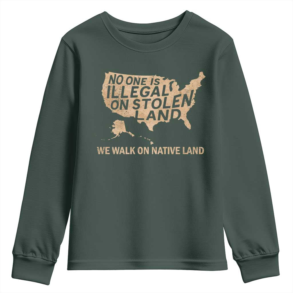 No One Is Illegal On Stolen Land Youth Sweatshirt We Walk On Native Land Vintage American Map TS11 Dark Forest Green Print Your Wear
