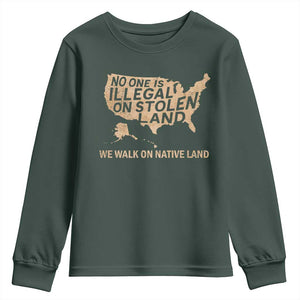 No One Is Illegal On Stolen Land Youth Sweatshirt We Walk On Native Land Vintage American Map TS11 Dark Forest Green Print Your Wear
