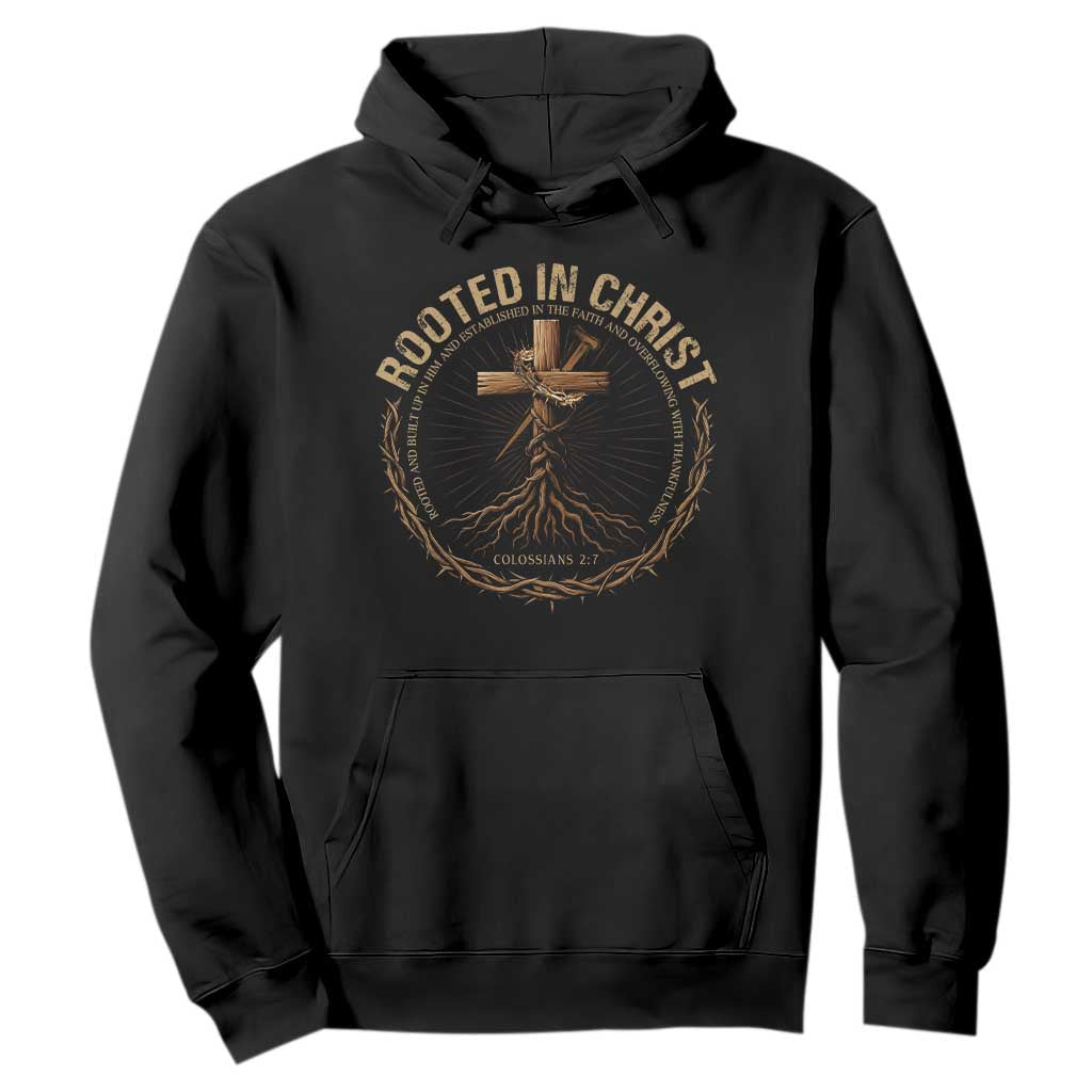 Rooted In Christ Hoodie Jesus Christian Cross Bible Verse TS11 Black Print Your Wear