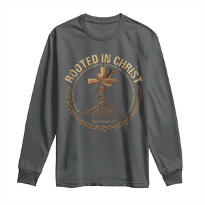 Rooted In Christ Long Sleeve Shirt Jesus Christian Cross Bible Verse TS11 Dark Heather Print Your Wear