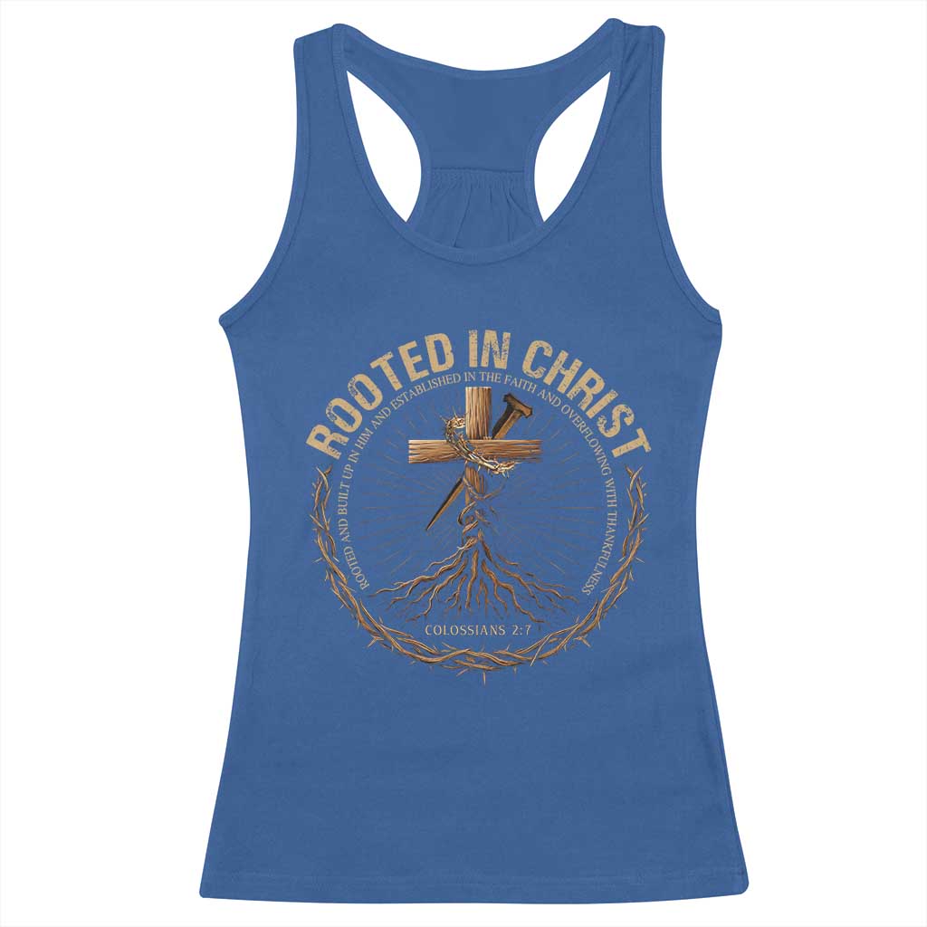 Rooted In Christ Racerback Tank Top Jesus Christian Cross Bible Verse TS11 Royal Blue Print Your Wear