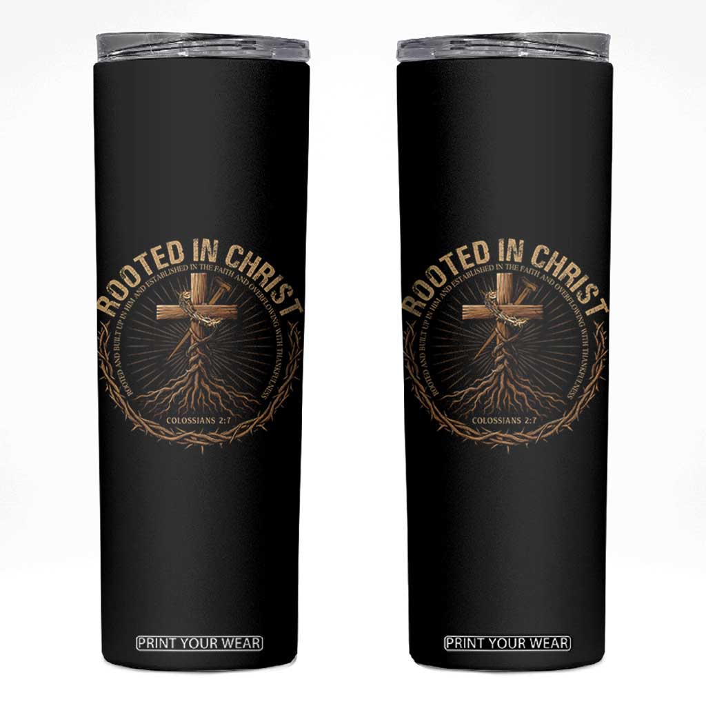 Rooted In Christ Skinny Tumbler Jesus Christian Cross Bible Verse TS11 Black Print Your Wear