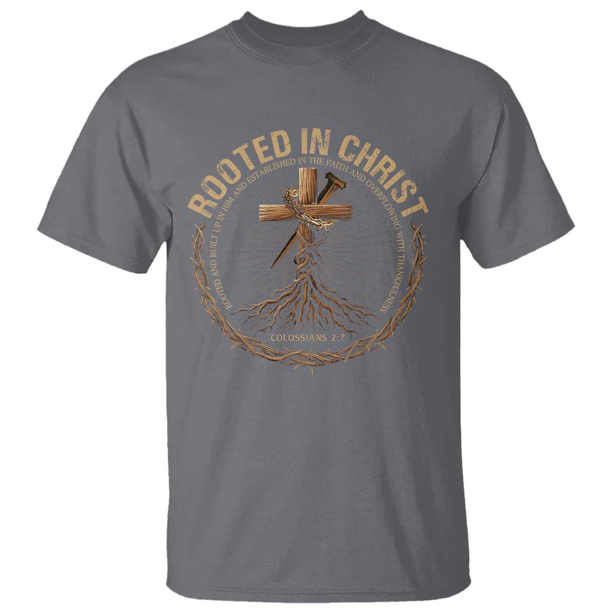 Rooted In Christ T Shirt Jesus Christian Cross Bible Verse TS11 Charcoal Print Your Wear