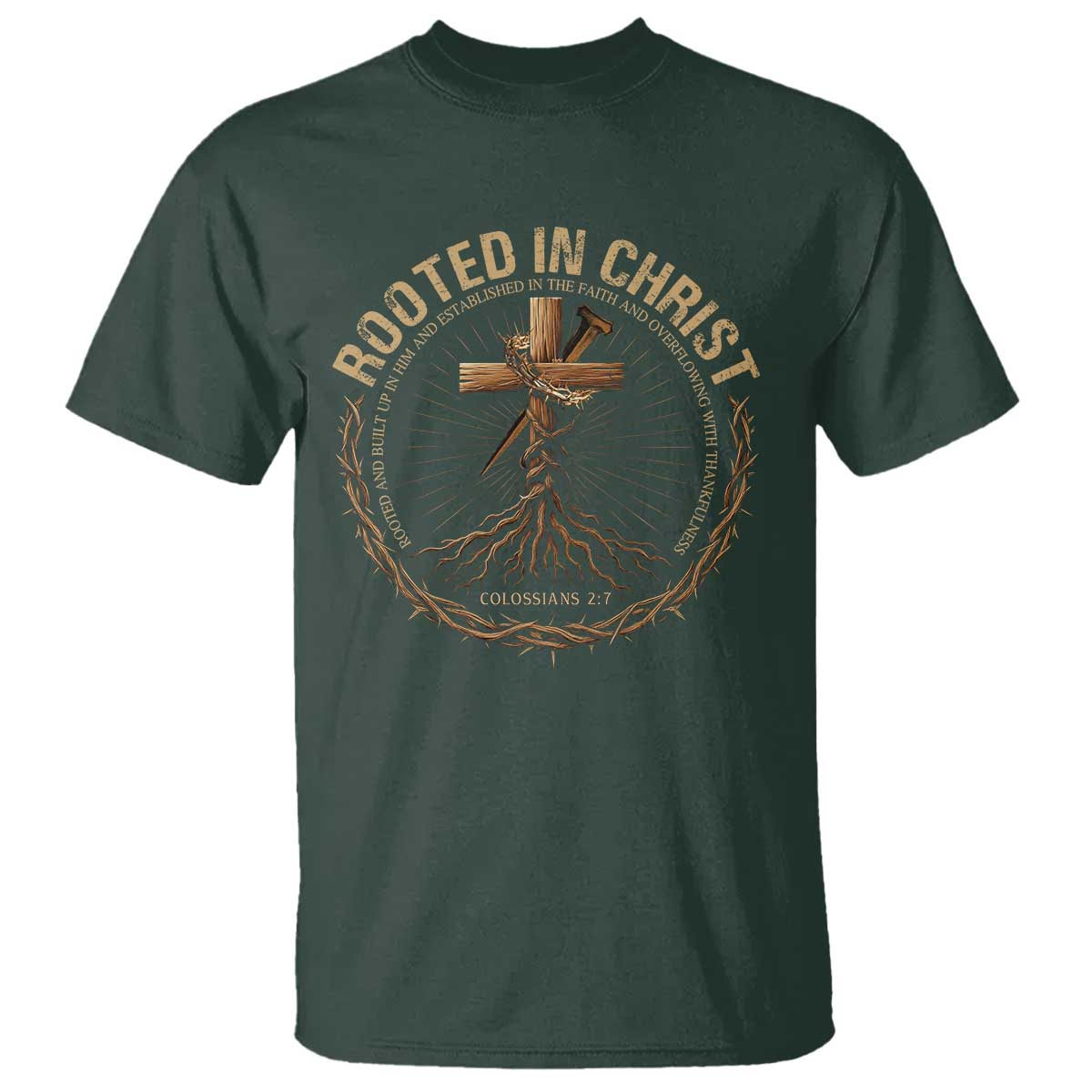 Rooted In Christ T Shirt Jesus Christian Cross Bible Verse TS11 Dark Forest Green Print Your Wear
