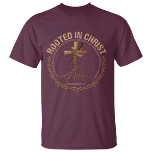 Rooted In Christ T Shirt Jesus Christian Cross Bible Verse TS11 Maroon Print Your Wear