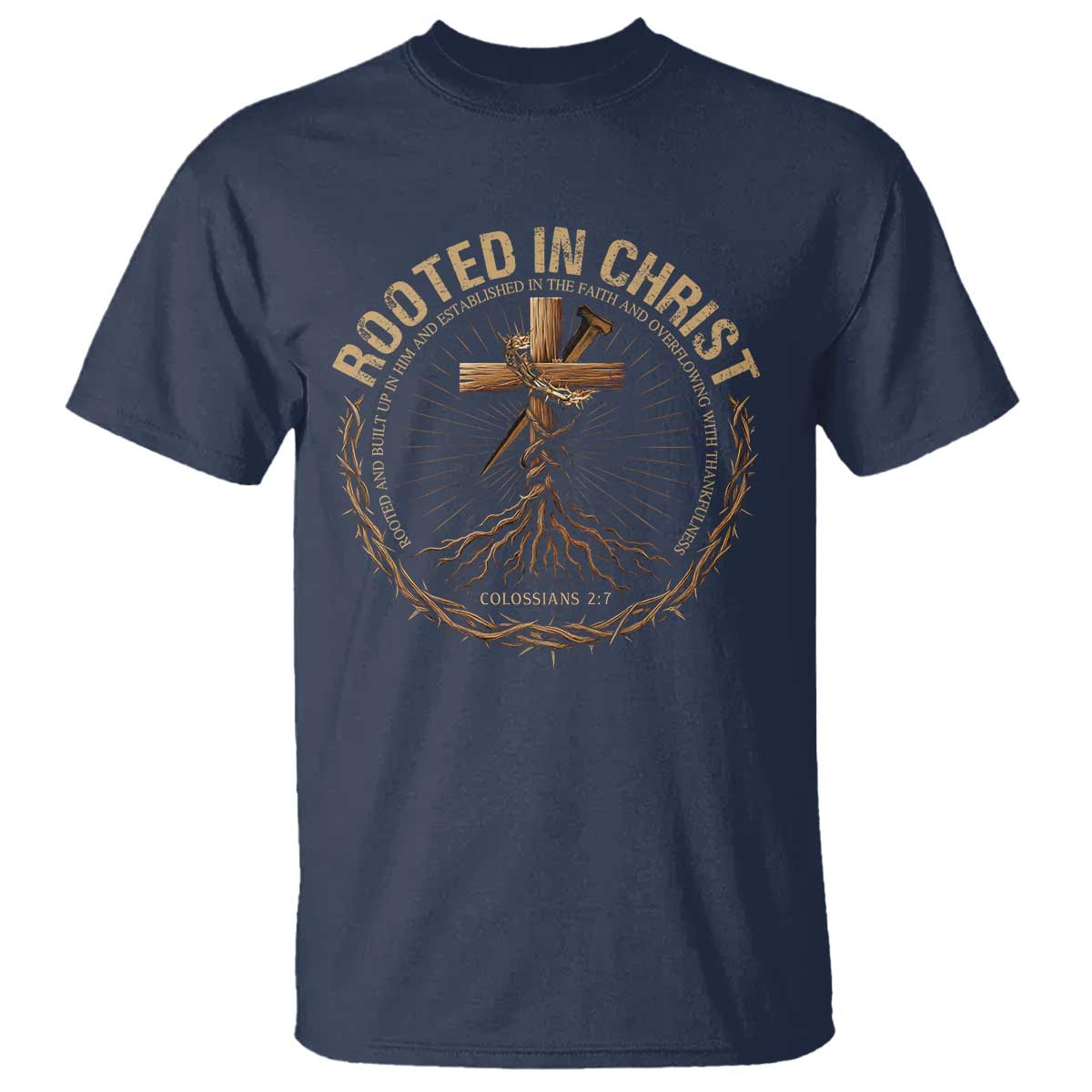 Rooted In Christ T Shirt Jesus Christian Cross Bible Verse TS11 Navy Print Your Wear
