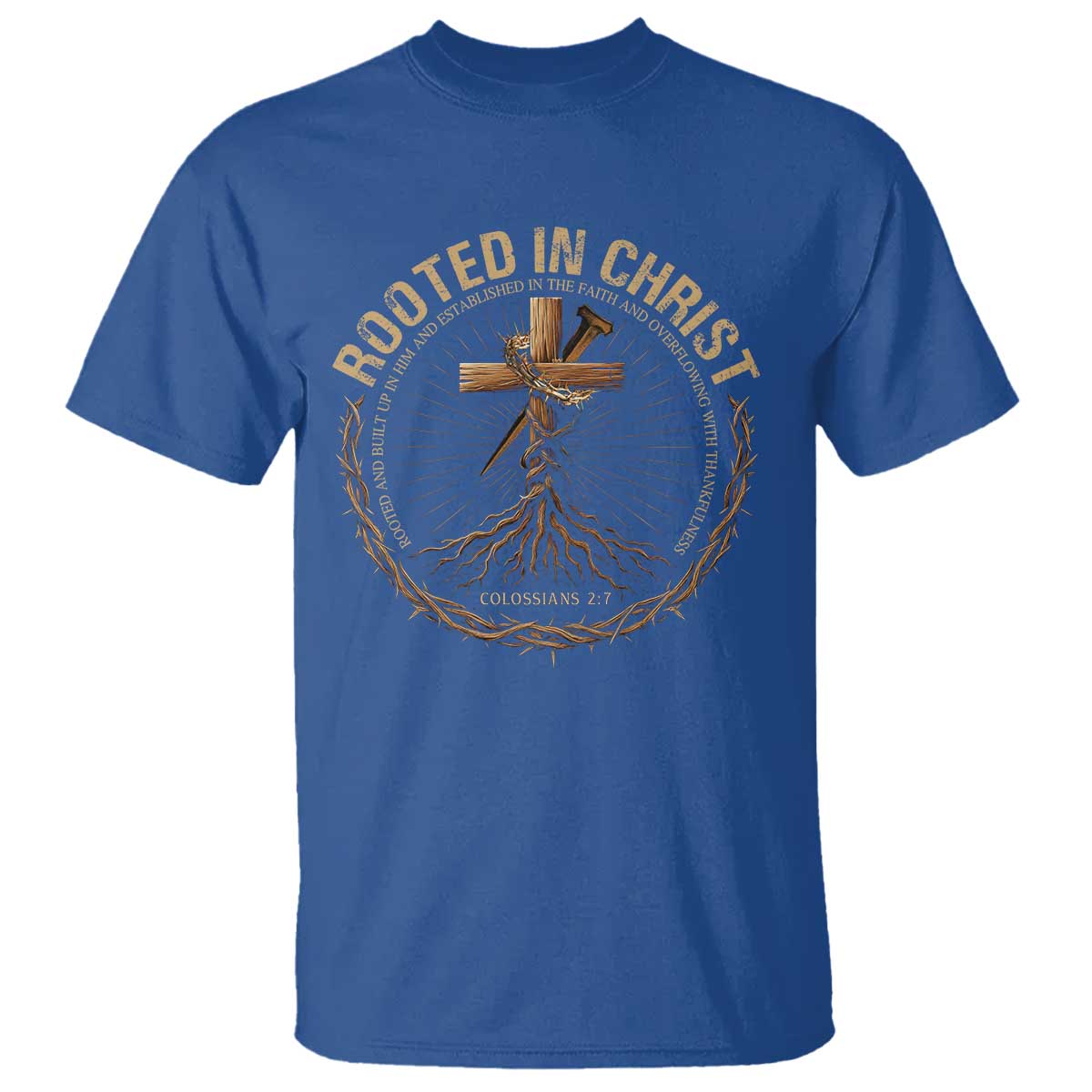 Rooted In Christ T Shirt Jesus Christian Cross Bible Verse TS11 Royal Blue Print Your Wear
