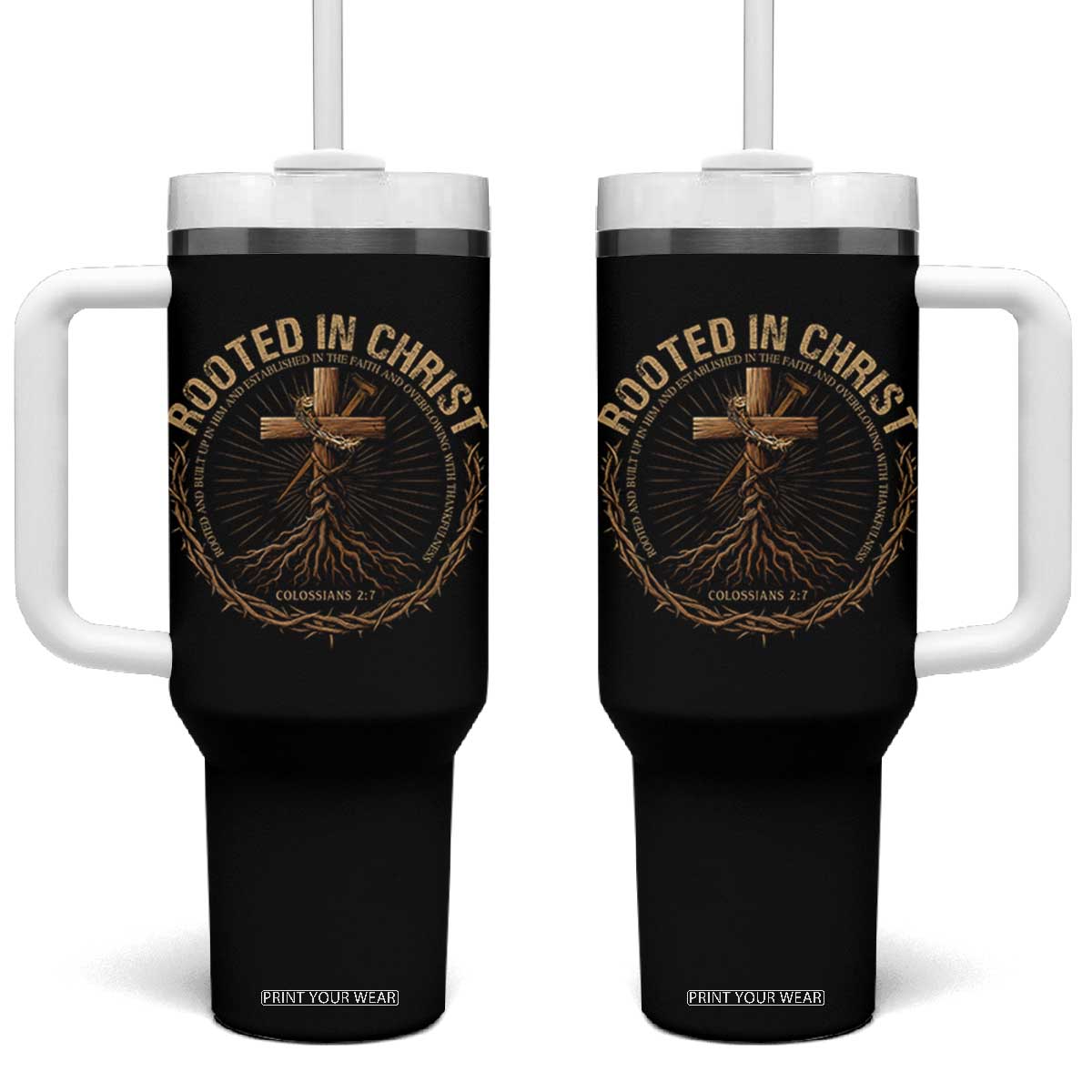 Rooted In Christ Tumbler With Handle Jesus Christian Cross Bible Verse TS11 One Size: 40 oz Black Print Your Wear