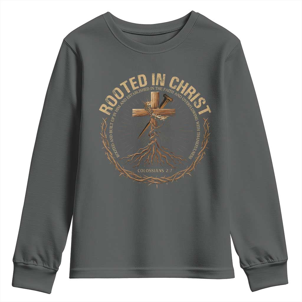 Rooted In Christ Youth Sweatshirt Jesus Christian Cross Bible Verse TS11 Dark Heather Print Your Wear