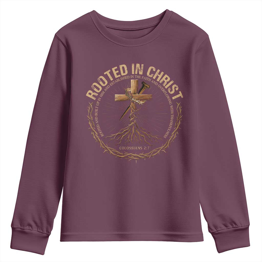 Rooted In Christ Youth Sweatshirt Jesus Christian Cross Bible Verse TS11 Maroon Print Your Wear